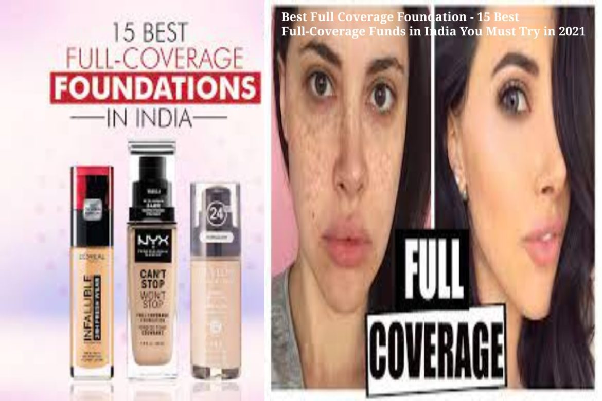 Best Full Coverage Foundation