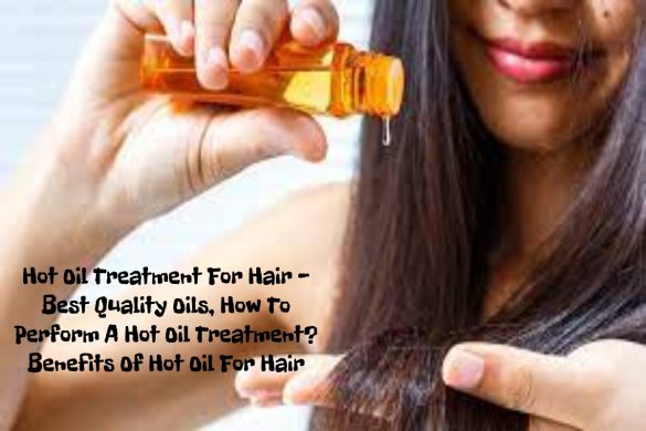 Hot Oil Treatment For Hai