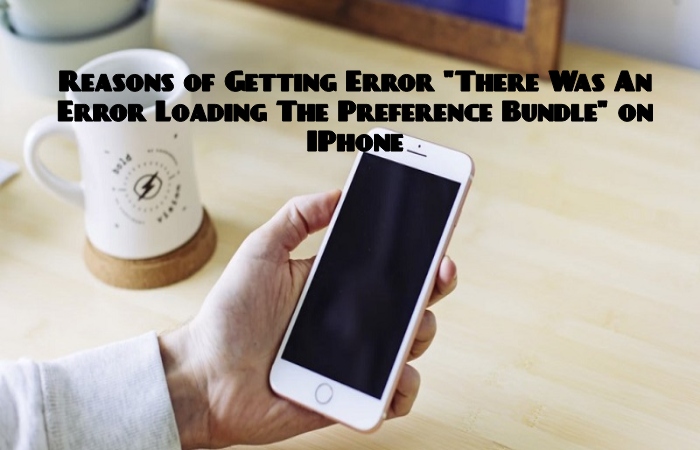 There Was An Error Loading The Preference Bundle (1)