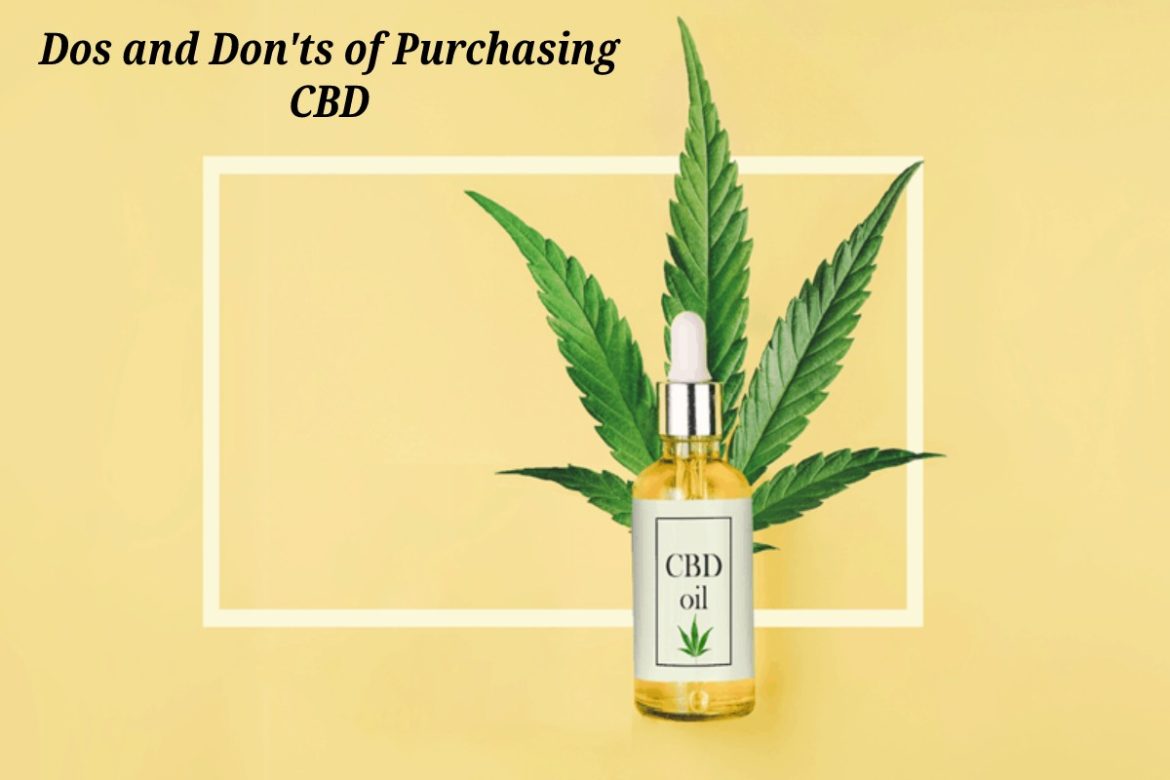 Dos and Don'ts of Purchasing CBD