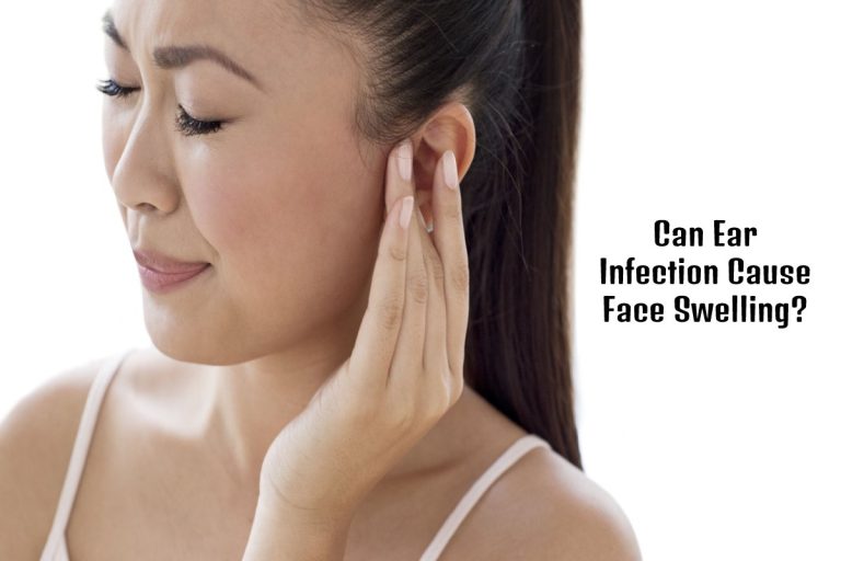 Can Ear Infection Cause Face Swelling_