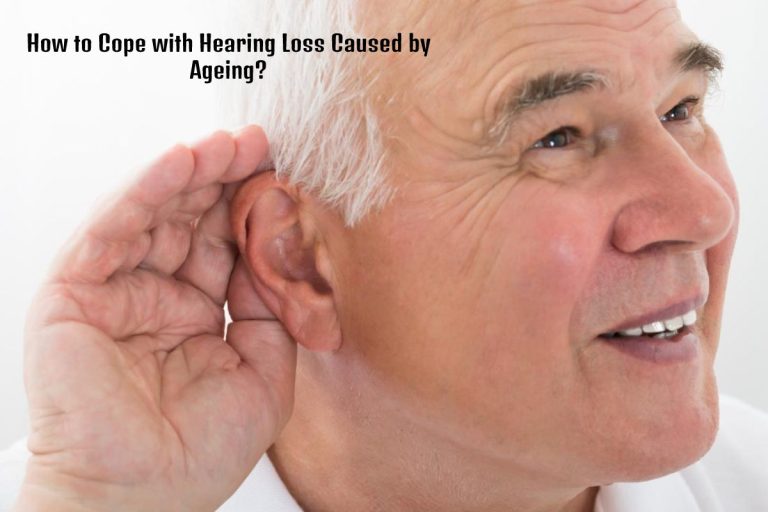 How to Cope with Hearing Loss Caused by Ageing_