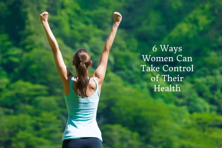 6 Ways Women Can Take Control of Their Health