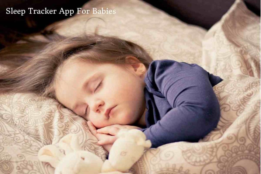 Sleep Tracker App For Babies
