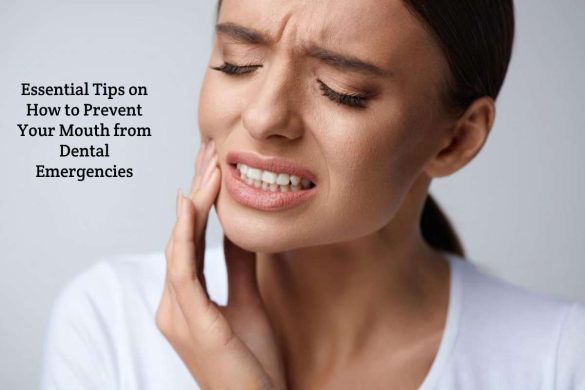 Prevent Your Mouth from Dental Emergencies