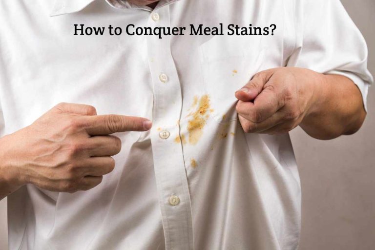 How to Conquer Meal Stains