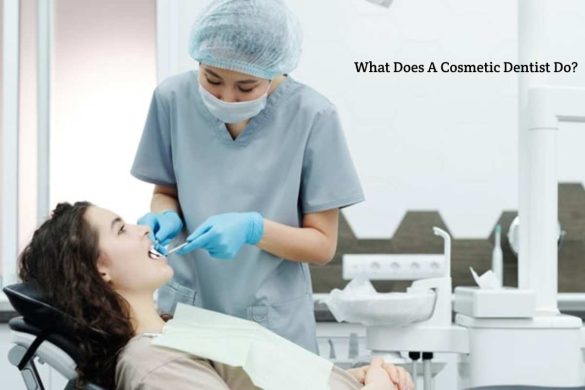What Does A Cosmetic Dentist Do