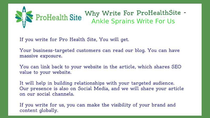 Why Write For Pro-Health Site – Ankle Sprains Write For Us