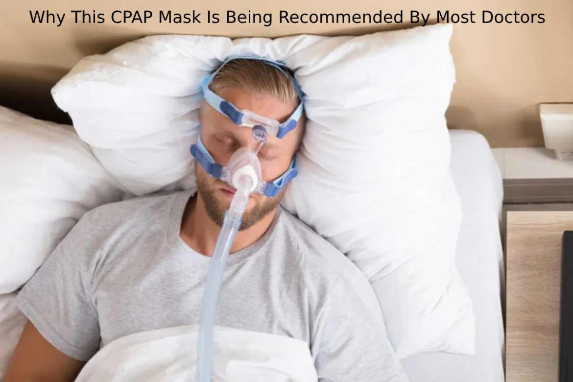 CPAP Mask Is Being Recommended By Most Doctors