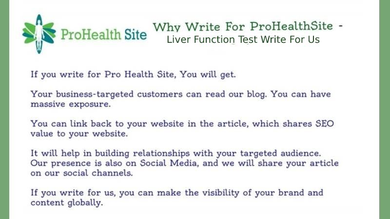 Why Write For Pro Health Site – Liver Function Test Write For Us