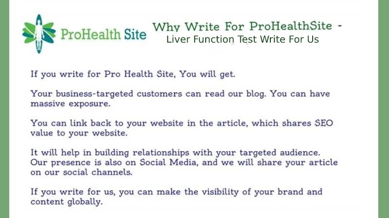 Why Write For Pro Health Site – Liver Function Test Write For Us