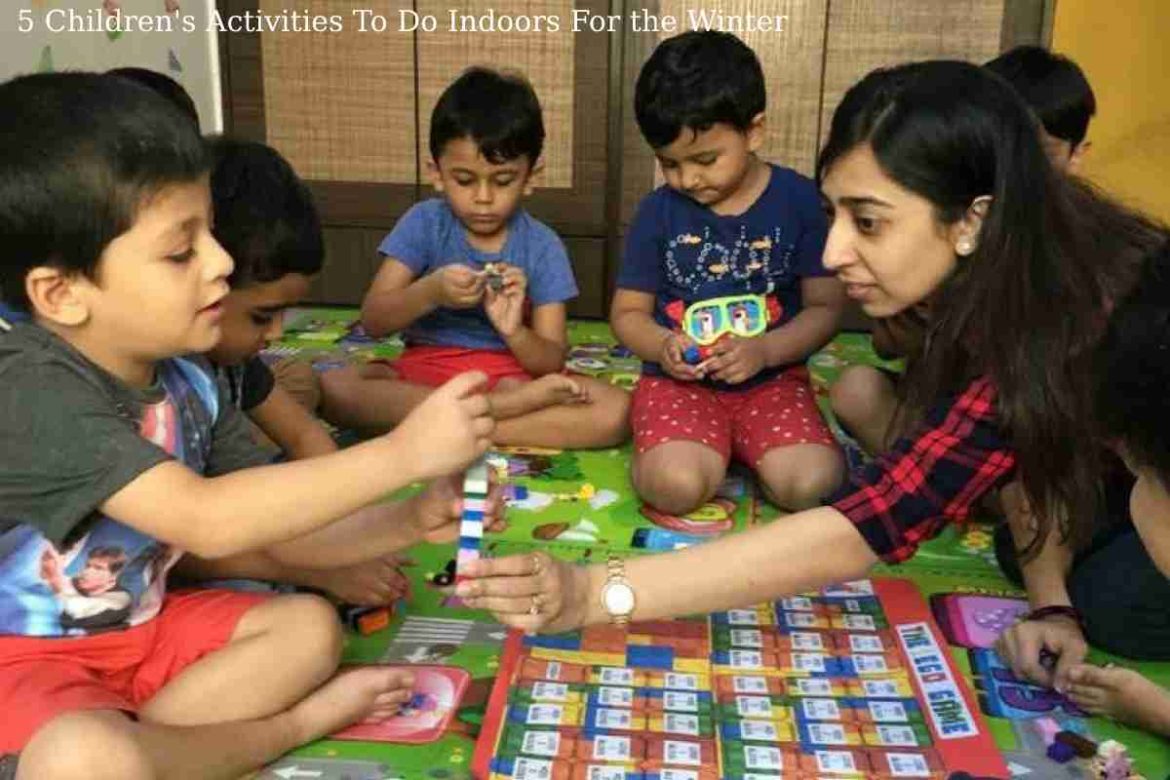 5 Children's Activities To Do Indoors For the Winter