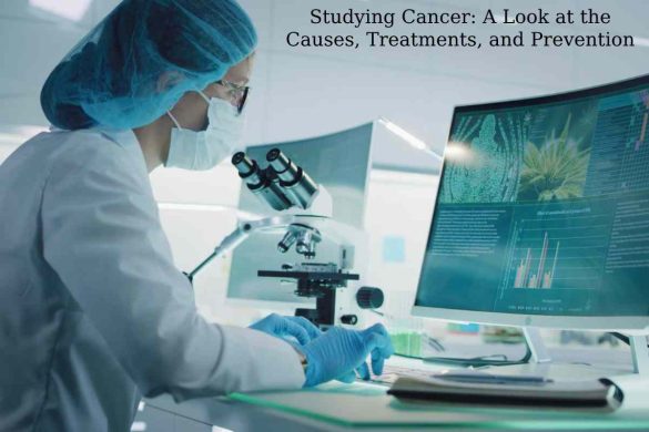 Studying Cancer