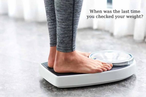 When was the last time you checked your weight_