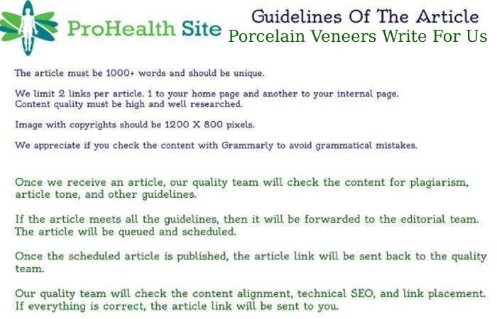 Guidelines To Submit Article On Pro-Health Site – Porcelain Veneers Write For Us