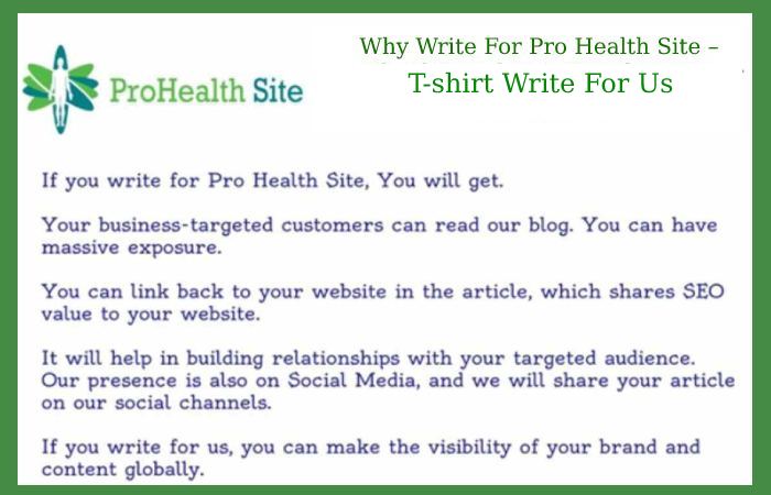 Why Write For Pro Health Site – T-shirt Write For Us