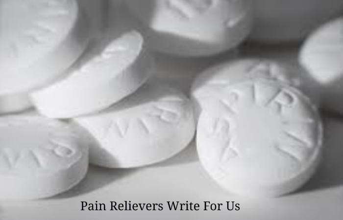 Pain Relievers Write For Us 