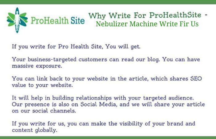 Why Write For Pro-Health Site – Nebulizer Machine Write For Us_