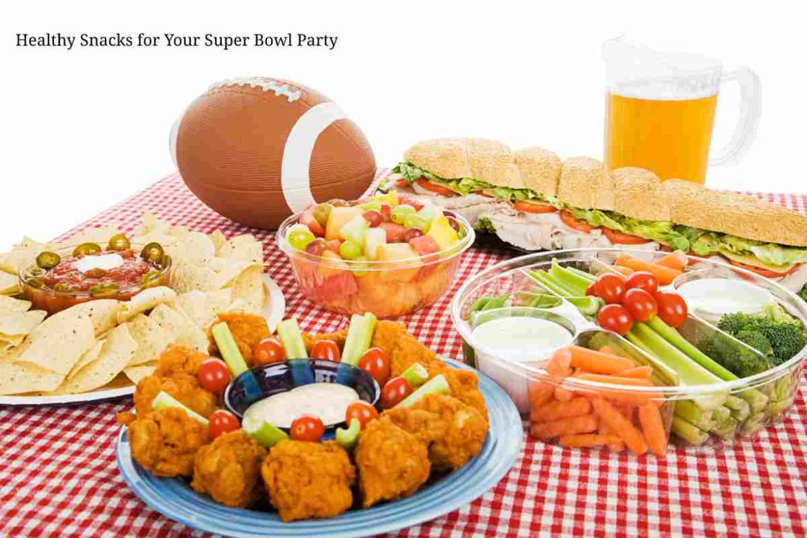 Healthy Snacks for Your Super Bowl Party