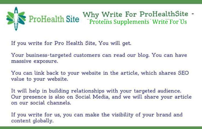 Why Write For Pro-Health Site – Proteins Supplements  Write For Us_