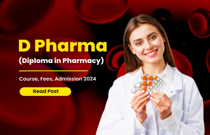 About Diploma in D Pharmacy (D.Pharm)