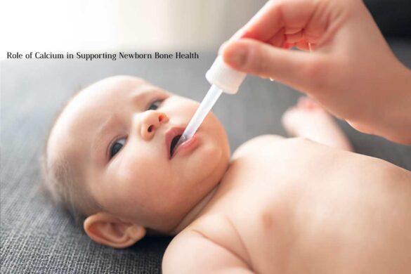 The-Role-of-Calcium-in-Supporting-Newborn-Bone-Health